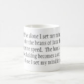 It is by caffeine alone I set my mind in motion... Coffee Mug (Center)