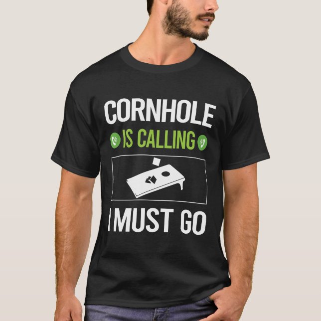 It Is Calling Cornhole T-Shirt (Front)