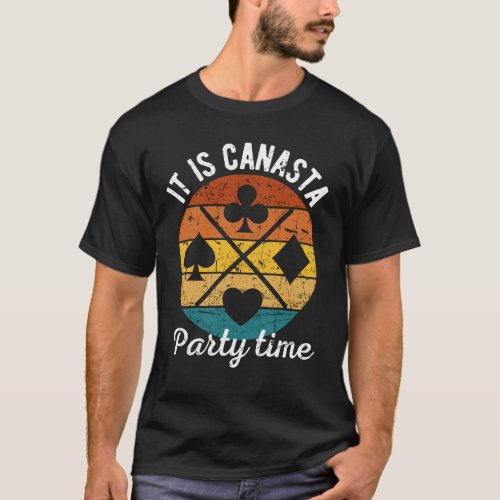 It is canasta party time  Funny canasta T_Shirt