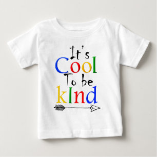 It is cool to be kind baby T-Shirt