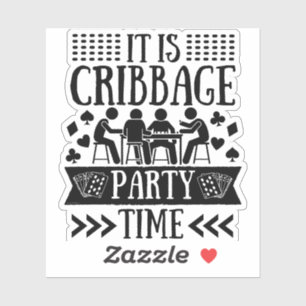 It is cribbage party time   Funny cribbage Sticker