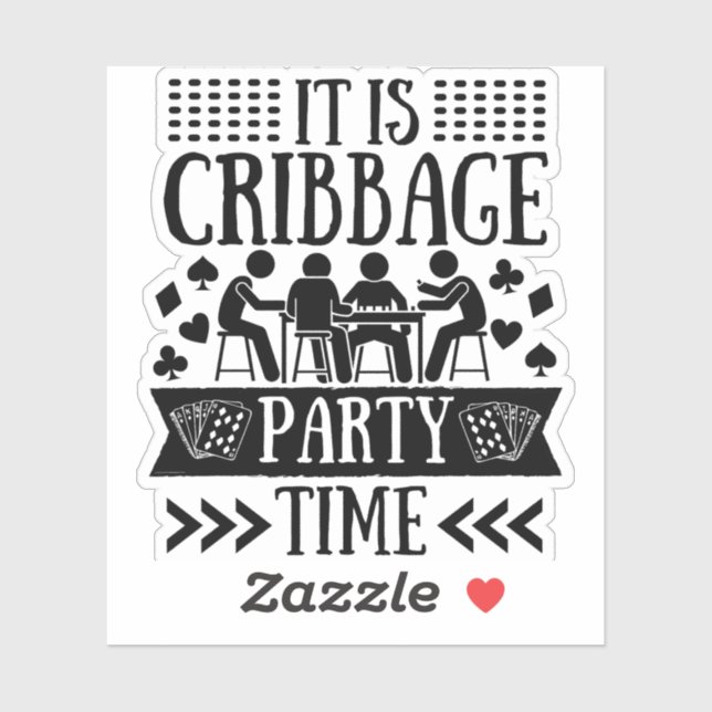 It is cribbage party time | Funny cribbage Sticker (Sheet)