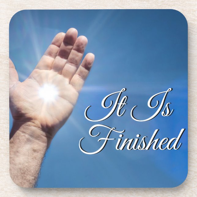 It Is Finished Beverage Coaster (Front)