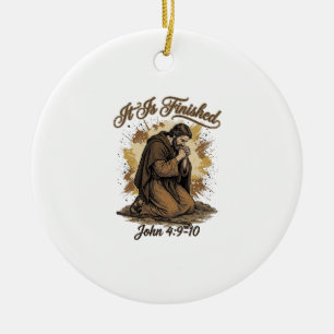 It Is Finished Bible Verse Vintage Christian Shirt Ceramic Ornament