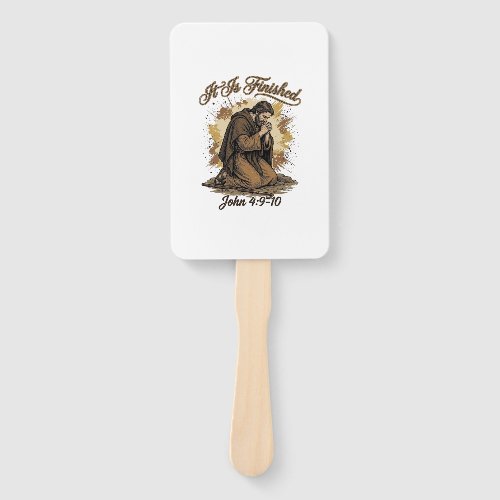 It Is Finished Bible Verse Vintage Christian Shirt Hand Fan