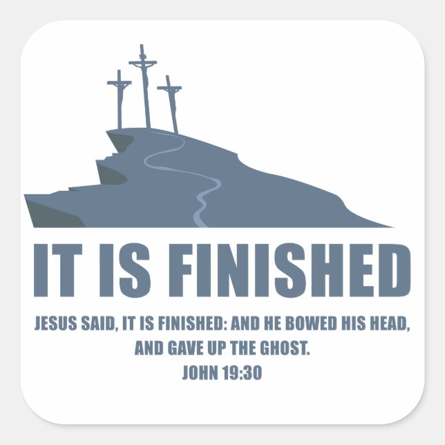 It is Finished – Passover Easter Cross of Jesus  Square Sticker (Front)