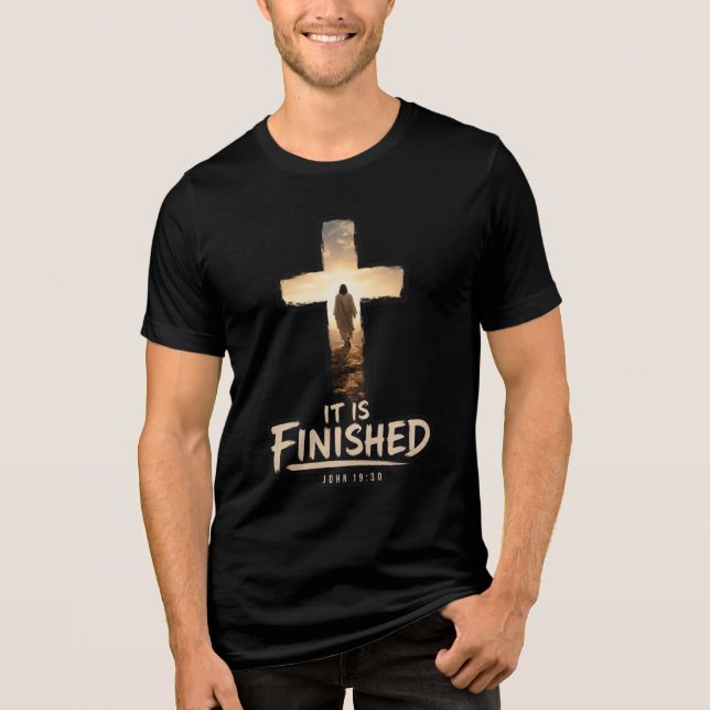 It Is Finished Tri-Blend Shirt (Front)