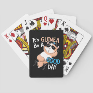 It Is Guinea Pig Be A Good Day Poker Cards
