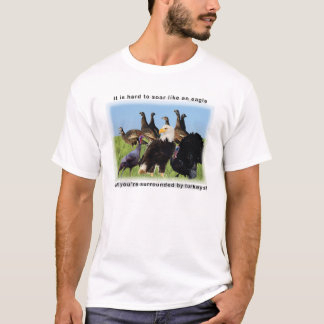 It is hard to soar like an eagle quotation t shirt