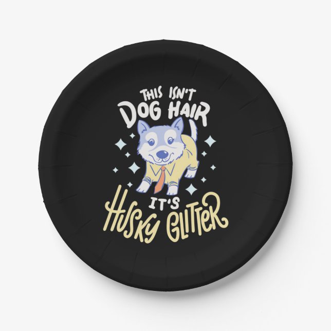 It Is Husky Glitter Paper Plates (Front)