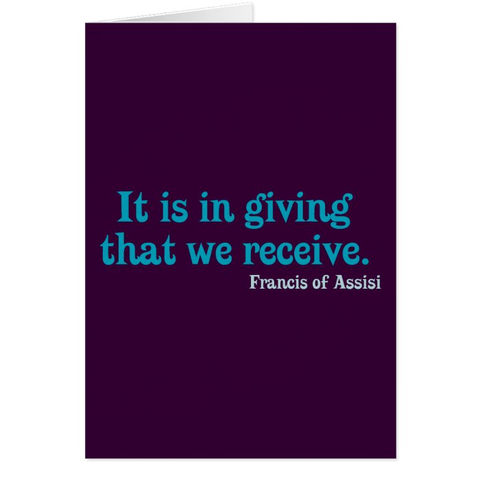 It Is In Giving That We Receive  Francis of Assisi Cards