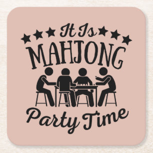 It is mahjong party time Funny mahjong Square Paper Coaster
