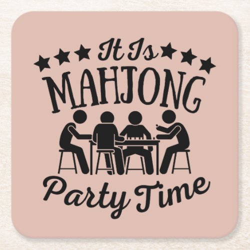 It is mahjong party time  Funny mahjong Square Paper Coaster