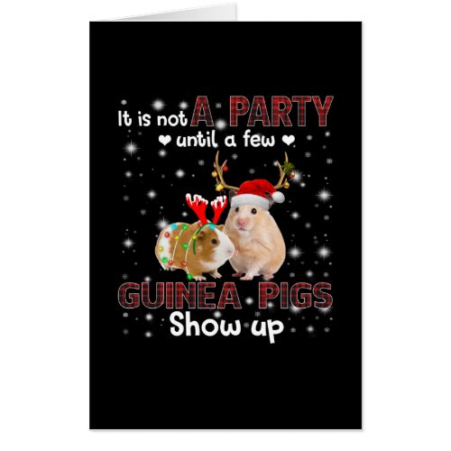 It Is Not A Party Until A Few Guinea Pigs Show Up Card
