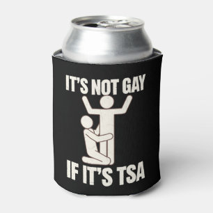 It Is Not Gay If It Is TSA Security Funny LGBTQ Can Cooler