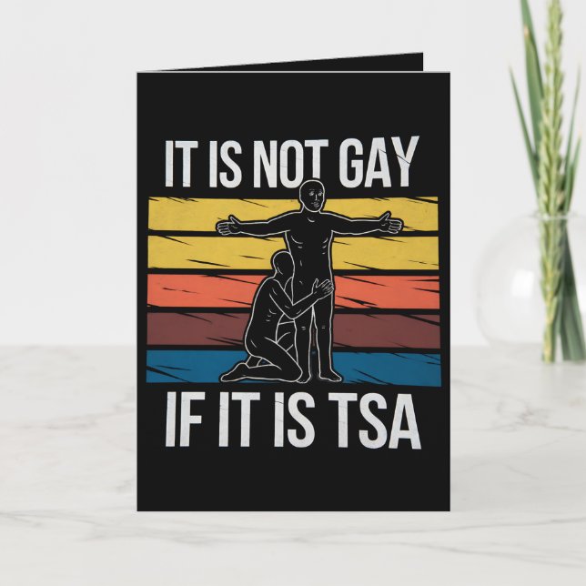 It Is Not Gay If It Is TSA Security LGBTQ Pride Card (Front)