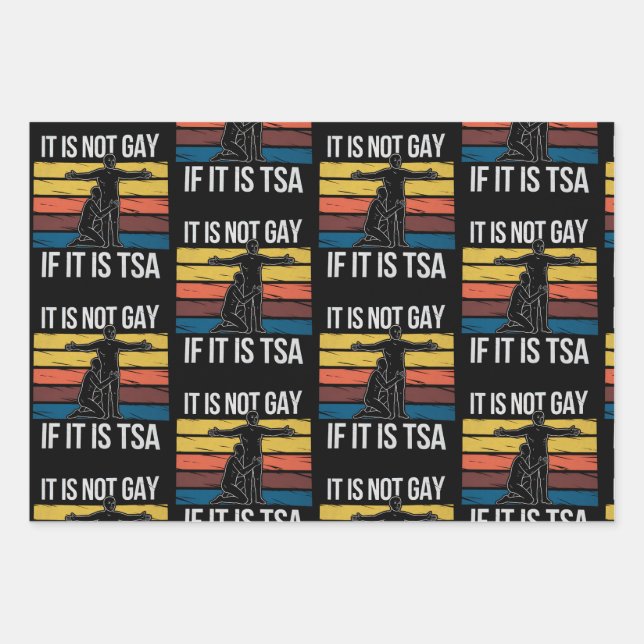 It Is Not Gay If It Is TSA Security LGBTQ Pride Wrapping Paper Sheets (Front)