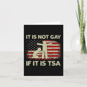 It Is Not Gay If It Is Tsa Security Vintage Usa Fl Card