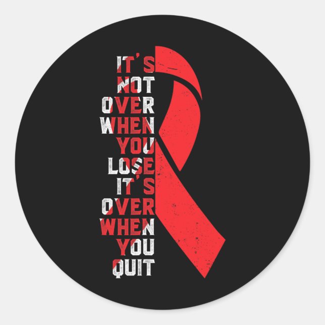It Is Not Over-sickle Cell Anemia Awareness Ribbon Classic Round Sticker (Front)