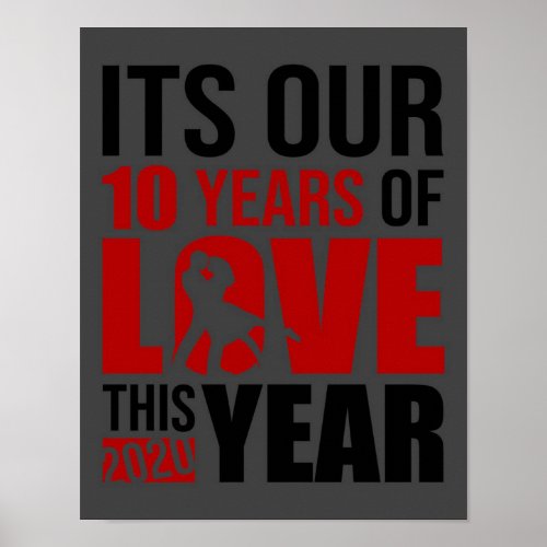 It Is Our 10 Year _ Funny Chocolate Lover Gift Poster