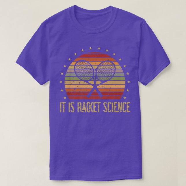 It is Racket Science for a Tennis Player Tennis Pr T-Shirt (Design Front)