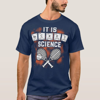 It Is Racket Science Funny Tennis Player Periodic T-Shirt