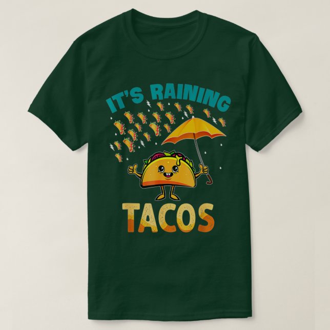 It is Raining Tacos Funny Taco Kids Girls Boys  T-Shirt (Design Front)