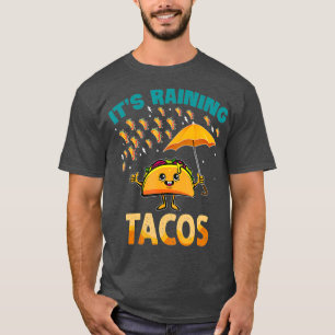 It is Raining Tacos Funny Taco Kids Girls Boys T-Shirt