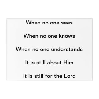 It Is Still For The Lord Acrylic Print