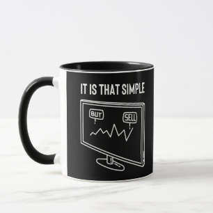 It is That Simple - Trading Quote Mug