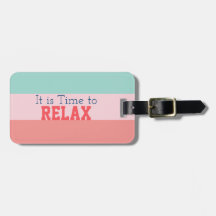 "It is Time to Relax"