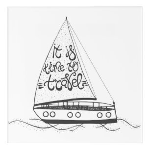 It Is Time To Travel Acrylic Print