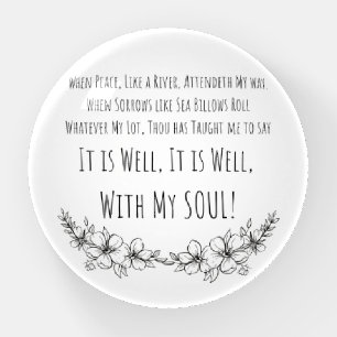 It is Well Dome Paperweight