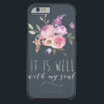 It Is Well Phone Case<br><div class="desc">It is well with my soul.
Who doesn't need such a daily reminder?</div>