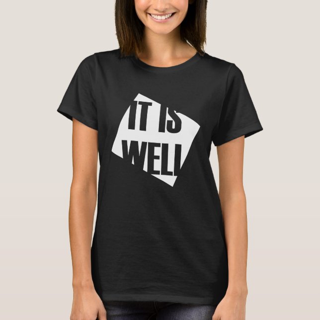 It is well T-Shirt (Front)