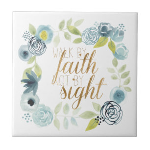 It Is Well - Walk by Faith Not by Sight Ceramic Tile