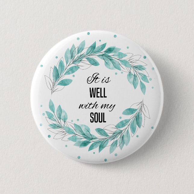 It is Well with My Soul Button (Front)