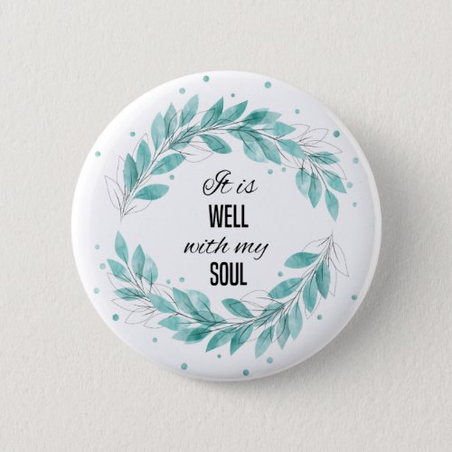 It is Well with My Soul Button