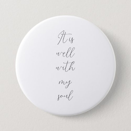It is well with my soul calligraphy  button