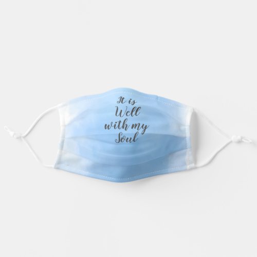 It is Well With My Soul Christian Hymn Adult Cloth Face Mask