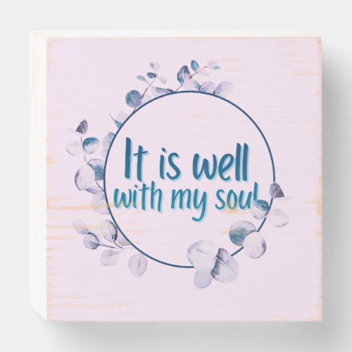 It is well with my soul _ Christian Hymn Wood Sign