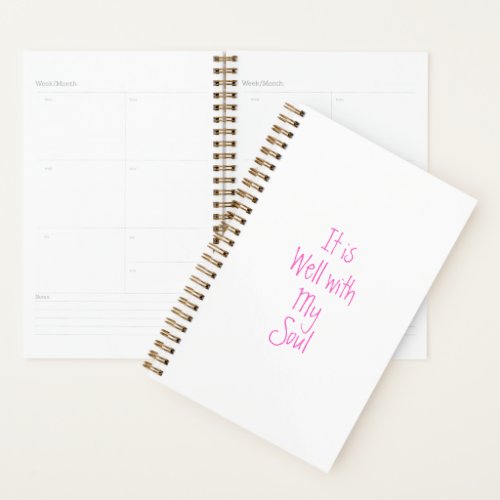 It is well with my soul Christian inspiration plan Planner