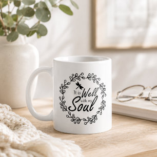 It Is Well With My Soul Coffee Mug