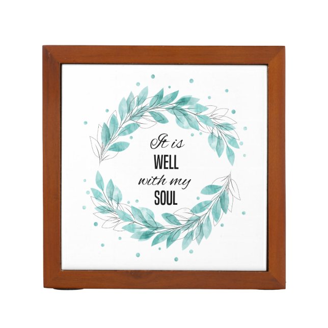 It is Well with My Soul Desk Organizer (Front)