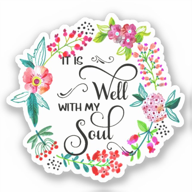 It is well with my soul floral sticker (Front)