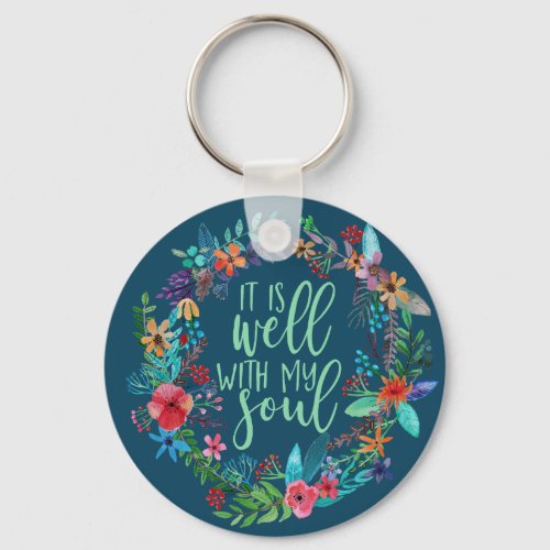 It is well with my soul Hymn Inspirational quote Keychain