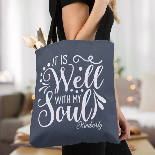 It Is Well With My Soul Inspirational Custom Tote Bag