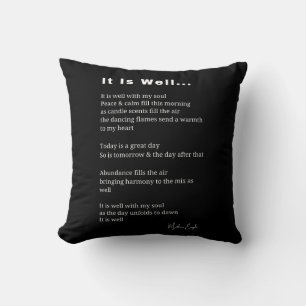 It is well with my soul inspirational poem poetry throw pillow