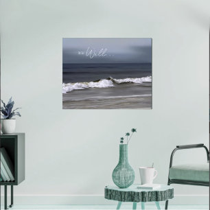 It is Well With My Soul Ocean Tides  Poster