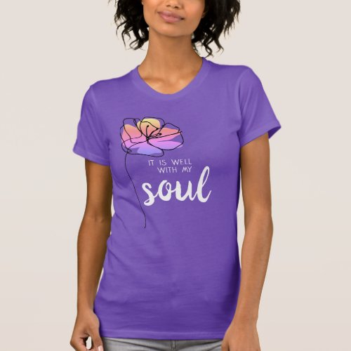 It Is Well With My Soul Pink Floral Inspirational T_Shirt